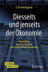 Fester Einband Diesseits und jenseits der Ökonomie von E. W. Udo Küppers