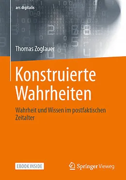 E-Book (pdf) Konstruierte Wahrheiten von Thomas Zoglauer