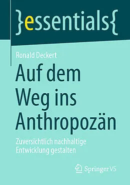 E-Book (pdf) Auf dem Weg ins Anthropozän von Ronald Deckert