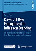 E-Book (pdf) Drivers of User Engagement in Influencer Branding von Tanja Fink