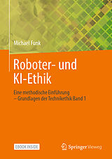 Kartonierter Einband (Kt) Roboter- und KI-Ethik von Michael Funk