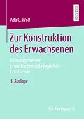 E-Book (pdf) Zur Konstruktion des Erwachsenen von Ada G. Wolf