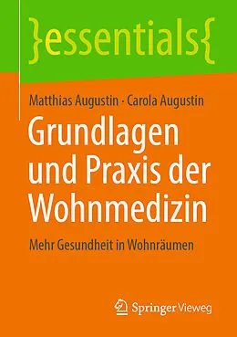 E-Book (pdf) Grundlagen und Praxis der Wohnmedizin von Matthias Augustin, Carola Augustin