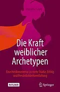 E-Book (pdf) Die Kraft weiblicher Archetypen von Mariella Heyd