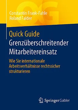 E-Book (pdf) Quick Guide Grenzüberschreitender Mitarbeitereinsatz von Constantin Frank-Fahle, Roland Falder