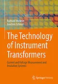 E-Book (pdf) The Technology of Instrument Transformers von Ruthard Minkner, Joachim Schmid