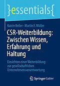 E-Book (pdf) CSR-Weiterbildung: Zwischen Wissen, Erfahrung und Haltung von Katrin Keller, Martin F. Müller