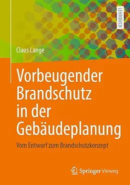 E-Book (pdf) Vorbeugender Brandschutz in der Gebäudeplanung von Claus Lange