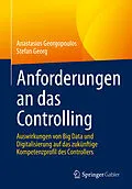 E-Book (pdf) Anforderungen an das Controlling von Anastasios Georgopoulos, Stefan Georg