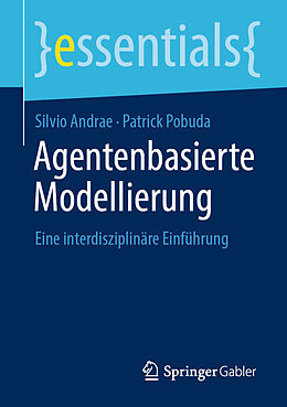 E-Book (pdf) Agentenbasierte Modellierung von Silvio Andrae, Patrick Pobuda