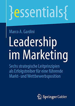 Kartonierter Einband Leadership im Marketing von Marco A. Gardini
