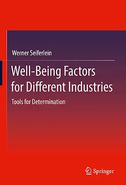 E-Book (pdf) Well-Being Factors for Different Industries von Werner Seiferlein