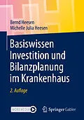E-Book (pdf) Basiswissen Investition und Bilanzplanung im Krankenhaus von Bernd Heesen, Michelle Julia Heesen