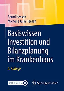E-Book (pdf) Basiswissen Investition und Bilanzplanung im Krankenhaus von Bernd Heesen, Michelle Julia Heesen