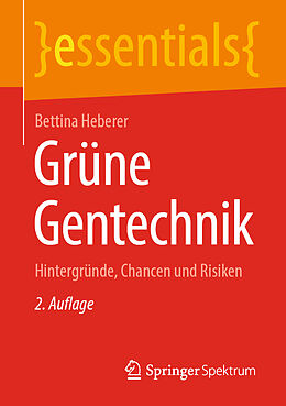 Kartonierter Einband Grüne Gentechnik von Bettina Heberer