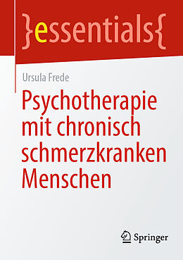Kartonierter Einband Psychotherapie mit chronisch schmerzkranken Menschen von Ursula Frede