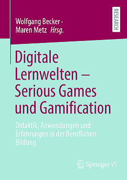 Kartonierter Einband Digitale Lernwelten  Serious Games und Gamification von 