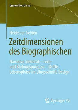 E-Book (pdf) Zeitdimensionen des Biographischen von Heide von Felden