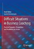 E-Book (pdf) Difficult Situations in Business Coaching von Heidi Möller, Jannik Zimmermann