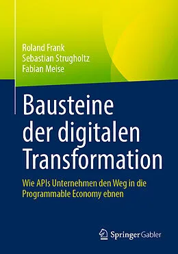 E-Book (pdf) Bausteine der digitalen Transformation von Roland Frank, Sebastian Strugholtz, Fabian Meise
