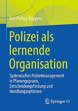 Kartonierter Einband Polizei als lernende Organisation von Jan-Philipp Küppers