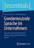 E-Book (pdf) Genderneutrale Sprache im Unternehmen von Daniel Graewe, Mike Bogensee