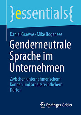 E-Book (pdf) Genderneutrale Sprache im Unternehmen von Daniel Graewe, Mike Bogensee