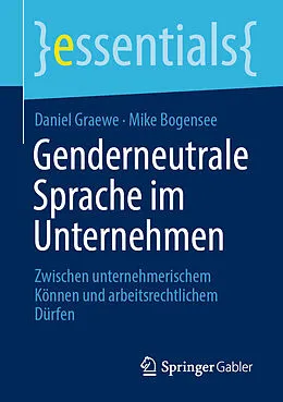 E-Book (pdf) Genderneutrale Sprache im Unternehmen von Daniel Graewe, Mike Bogensee