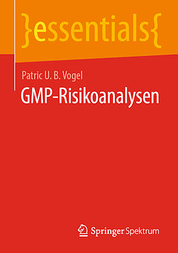 Kartonierter Einband GMP-Risikoanalysen von Patric U. B. Vogel