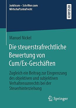 E-Book (pdf) Die steuerstrafrechtliche Bewertung von Cum/Ex-Geschäften von Manuel Nickel