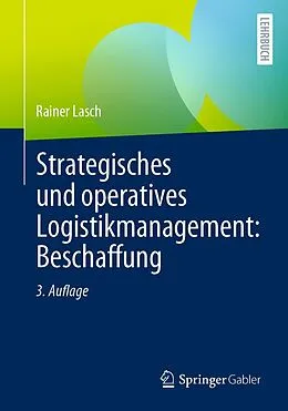 E-Book (pdf) Strategisches und operatives Logistikmanagement: Beschaffung von Rainer Lasch