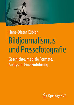 E-Book (pdf) Bildjournalismus und Pressefotografie von Hans-Dieter Kübler