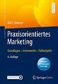 E-Book (pdf) Praxisorientiertes Marketing von Ralf T. Kreutzer
