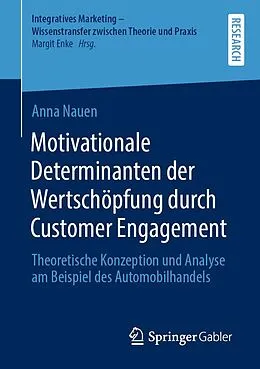 E-Book (pdf) Motivationale Determinanten der Wertschöpfung durch Customer Engagement von Anna Nauen