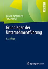 PDF Grundlagen der Unternehmensführung von Harald Hungenberg, Torsten Wulf