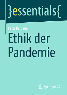 Kartonierter Einband Ethik der Pandemie von Peter Rinderle