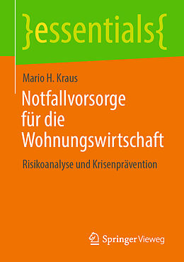 Kartonierter Einband Notfallvorsorge für die Wohnungswirtschaft von Mario H. Kraus