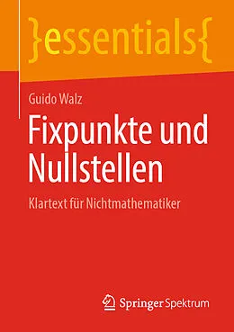 E-Book (pdf) Fixpunkte und Nullstellen von Guido Walz