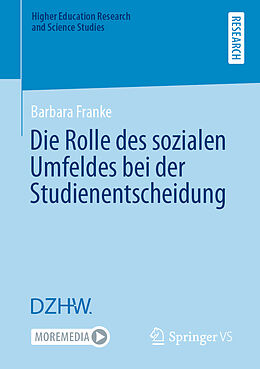 Kartonierter Einband Die Rolle des sozialen Umfeldes bei der Studienentscheidung von Barbara Franke