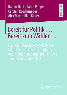 E-Book (pdf) Bereit für Politik ... Bereit zum Wählen  von Rahim Hajji, Sarah Poppe, Carsten Koschmieder