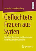 E-Book (pdf) Geflüchtete Frauen aus Syrien von Amanda Louise Palenberg