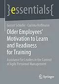 E-Book (pdf) Older Employee's Motivation to Learn and Readiness for Training von Gernot Schiefer, Corinna Hoffmann