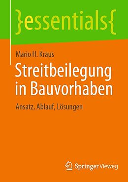 E-Book (pdf) Streitbeilegung in Bauvorhaben von Mario H. Kraus