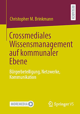 E-Book (pdf) Crossmediales Wissensmanagement auf kommunaler Ebene von Christopher M. Brinkmann
