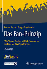 Fester Einband Das Fan-Prinzip von Roman Becker, Gregor Daschmann