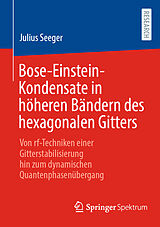 Kartonierter Einband Bose-Einstein-Kondensate in höheren Bändern des hexagonalen Gitters von Julius Seeger