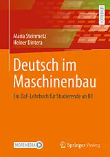 E-Book (pdf) Deutsch im Maschinenbau von Maria Steinmetz, Heiner Dintera
