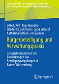 E-Book (pdf) Bürgerbeteiligung und Verwaltungspraxis von Silke I. Keil, Ingo Hamann, Friederike Bickmann