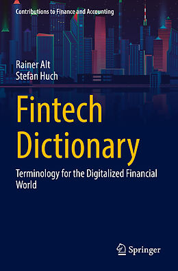 Couverture cartonnée Fintech Dictionary de Stefan Huch, Rainer Alt