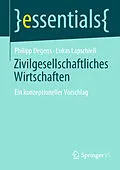 E-Book (pdf) Zivilgesellschaftliches Wirtschaften von Philipp Degens, Lukas Lapschieß